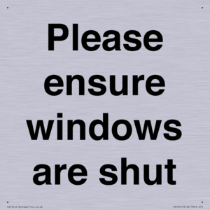 Please ensure windows are shut